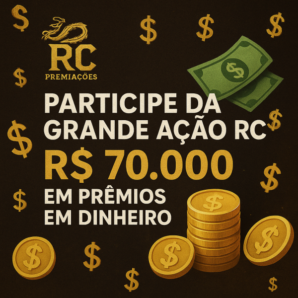 🔥💸 AÇÃO PREMIADA RC – 70 MIL EM PRÊMIOS! 💸🔥